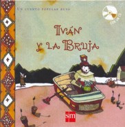 Iván y la bruja: Un cuento popular ruso. 9788467506129