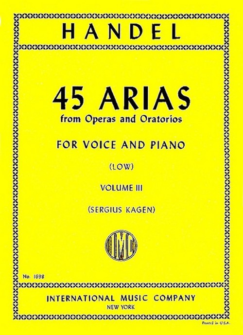 45 Arias from Operas and Oratorios, Vol. 3, Low Voice and Piano. 9790220413186