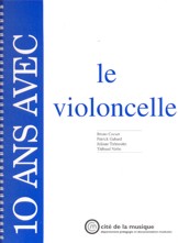 10 ans avec le violoncelle (catalogue raisonné). 9782914147156