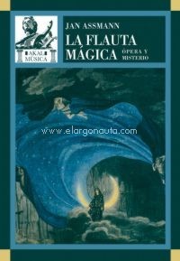 La flauta mágica: Ópera y misterio. 9788446023838