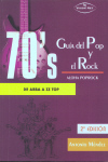 Guía del Pop y el Rock 70. De ABBA a ZZTop