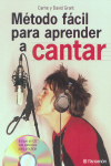 Método fácil para aprender a cantar. 9788434229426