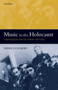 Music in the Holocaust: Confronting Life in the Nazi Ghettos and Camps