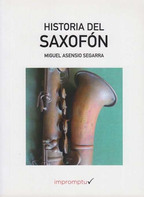 Historia del saxofón. 9788496093485