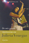 De mis pasos. Conversaciones con Julieta Venegas. 9788480487245