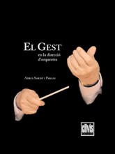 El gesto en la dirección de orquesta. 9788485927968