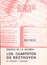 Los cuartetos de Beethoven. Su historia y análisis. 9789502201863