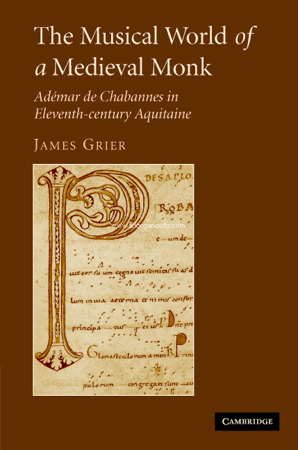 The Musical World of a Medieval Monk. Adémar de Chabannes in Eleventh-century Aquitaine