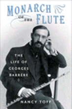 Monarch of the Flute : The Life of Georges Barrère