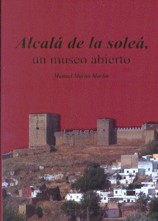 Alcalá de la soleá, un museo abierto