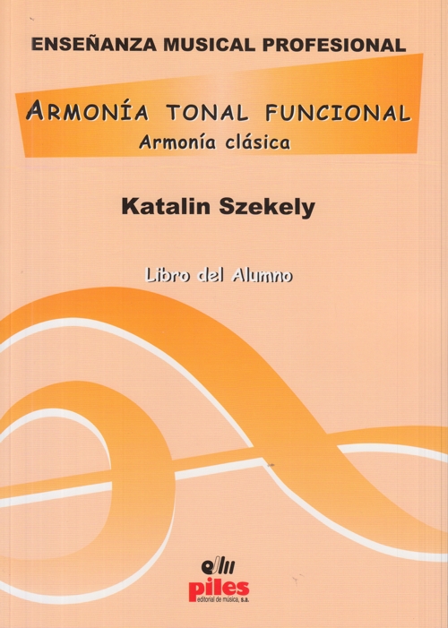 Armonía tonal funcional. Armonía clásica, libro del alumno. 9788495026941