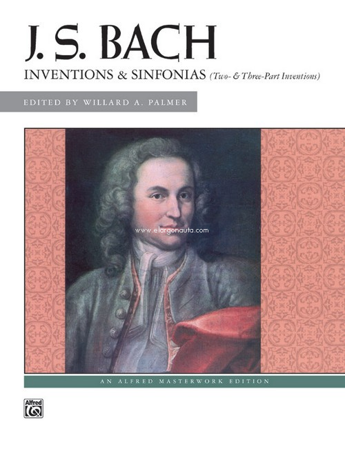 Inventions & Sinfonias (2 & 3 Part Inventions). 9780882846262