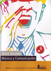 Música y Comunicación. Puntos de encuentro básicos. 