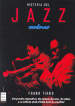 Historia del jazz moderno. 9788496222977