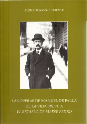 Las óperas de Manuel de Falla: de La Vida Breve a El Retablo de Maese Pedro