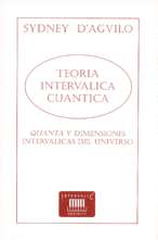 Teoría interválica cuántica: Quanta y dimensiones interválicas del universo. 9788496043015