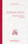 De Weimar à Térézine (1933 - 1945)