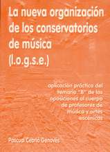 La nueva organización de los conservatorios de música (LOGSE)