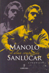 Manolo Sanlúcar. El alma compartida. 9788496968219