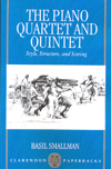 The Piano Quartet and Quintet. Style, Structure, and Scoring. 9780198166405