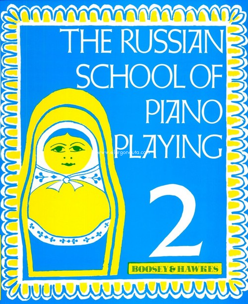 The Russian School of Piano Playing 2