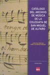 Catálogo del archivo de música de la colegiata de San Miguel de Alfaro