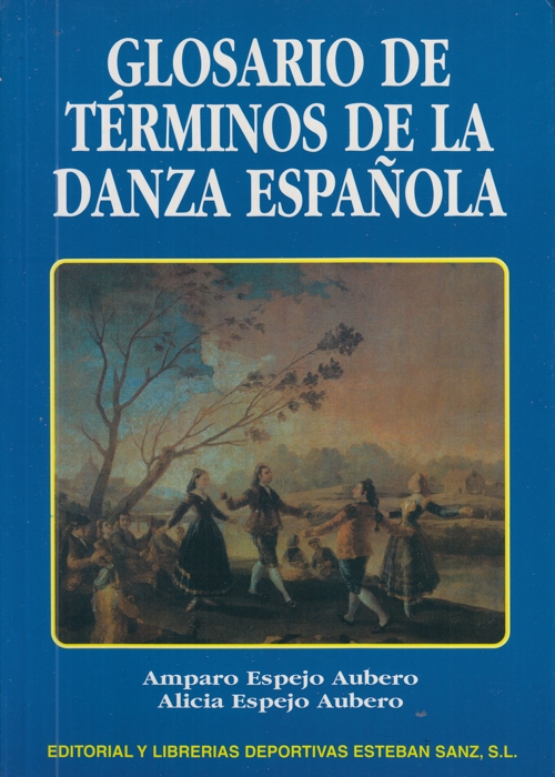 Glosario de términos de la danza española. 9788485977796