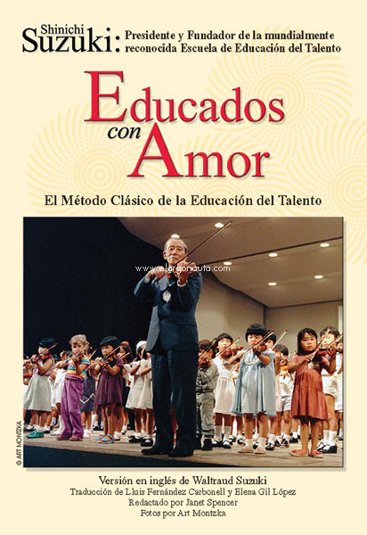 Educados con amor: El método clásico de la educación del talento (Spanish Translation of Nurtured by Love)