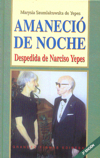 Amaneció de noche (despedida de Narciso Yepes). 9788484077008