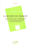 La muerte de Charlot. Temas, personajes y expresiones en las canciones infantiles clásicas españolas