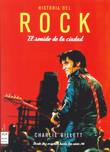 Historia del rock: el sonido de la ciudad. Desde sus orígenes hasta los años 70. 9788496924390