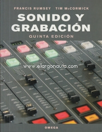 Sonido y grabación. Introducción a las técnicas sonoras. 9788428214353