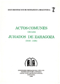 Actos Comunes de los Jurados, Capítulo y Consejo de la Ciudad de Zaragoza (1440-1496)