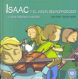 Isaac y el violín desagradecido ...y otras historias musicales. 9788496965669