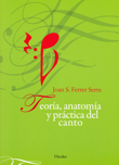 Teoría, anatomía y práctica del canto