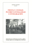 Fiesta y ciudad. Pluriculturalidad e integración