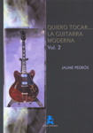 Quiero Tocar... La Guitarra Moderna Vol. 2