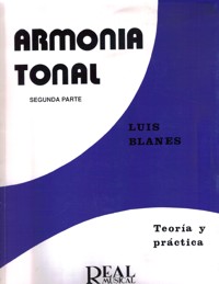 Armonía Tonal, 2º: Teoría y práctica. Los acordes de cuatro y cinco sonidos. 9788438703182