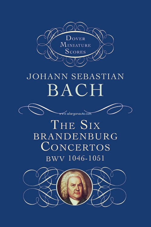 The Six Brandenburg Concertos, BWV 1046-1051. 9780486297958