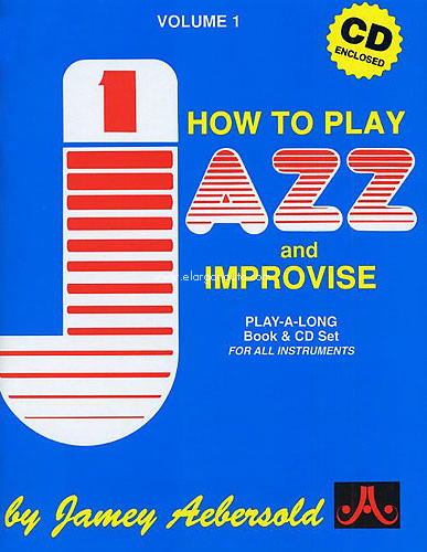 Aebersold Vol. 1 - How to play and improvise Jazz (All instruments). 9781562241223