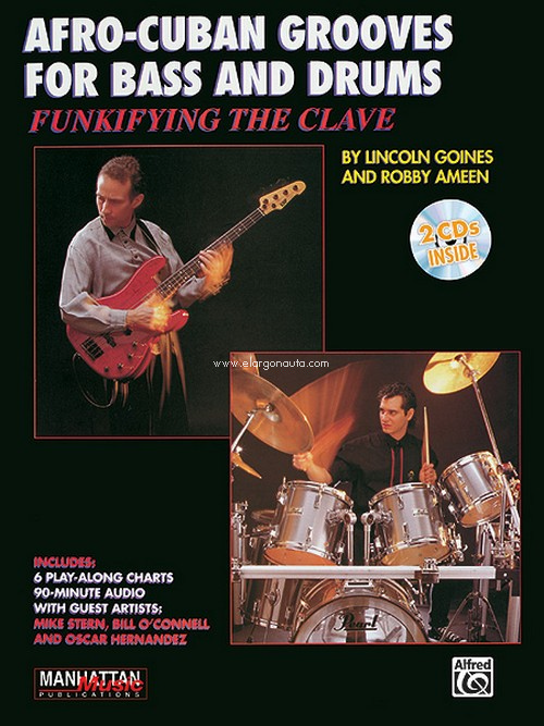 Afro-Cuban Grooves For Bass And Drums: Funkifying The Clave. 9780769220208