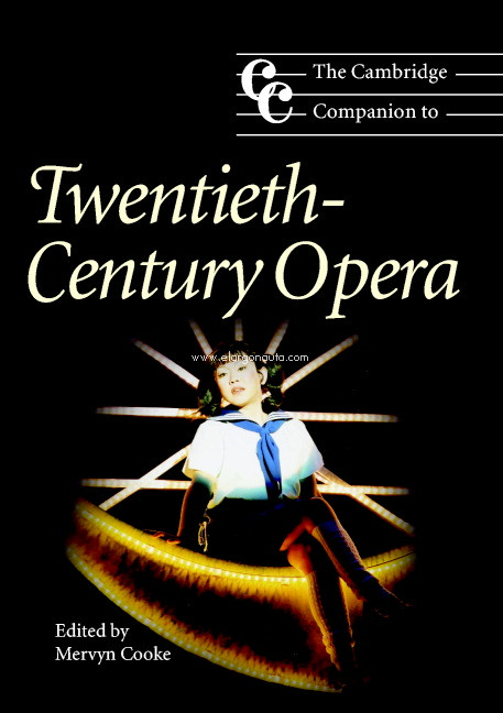 The Cambridge Companion to Twentieth-century Opera. 9780521783934