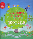 Juguemos al corro de la morera = Here we go round the Mulberry Bush