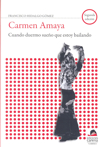 Carmen Amaya : Cuando duermo sueño que estoy bailando