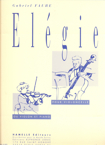 Élégie, op. 24, pour violoncelle ou violon et piano. 9790230790932