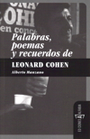 Palabras, poemas y recuerdos Leonard Cohen