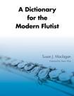 A Dictionary for the Modern Flutist. 9780810867116