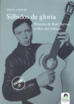 Silbidos de gloria : Historia de Kurt Savoy, el Rey del silbido