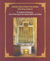 El órgano Grenzing de la Parroquia de Santa María de Deba / Debako Santa Maria Parrokiako Grenzing organoa. 9788461343553