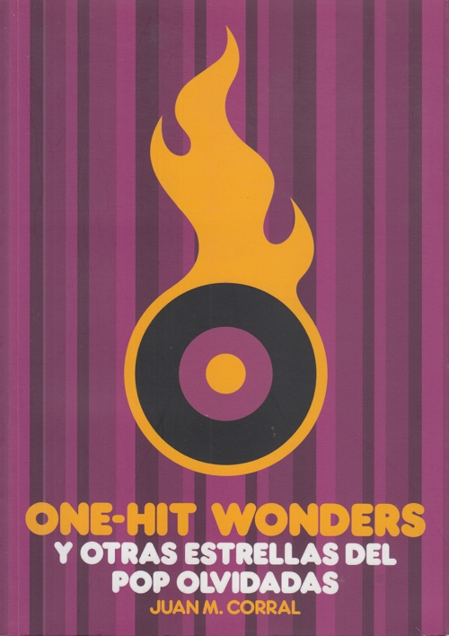 One-Hit Wonders y otras estrellas del pop olvidadas